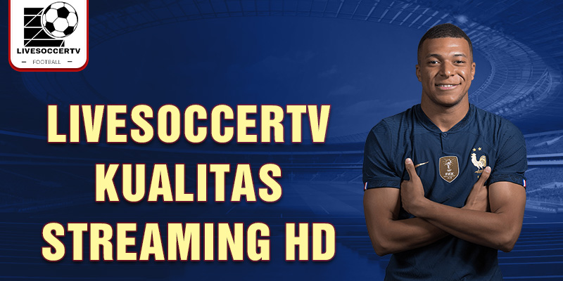 livesoccertv kualitas streaming hd