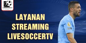 Layanan streaming livesoccertv